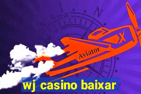 wj casino baixar